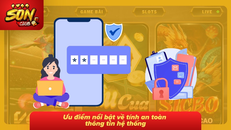Chính sách bảo mật Sonclub 2 Các tiêu chí an toàn thông tin giúp tăng cường bảo vệ dữ liệu