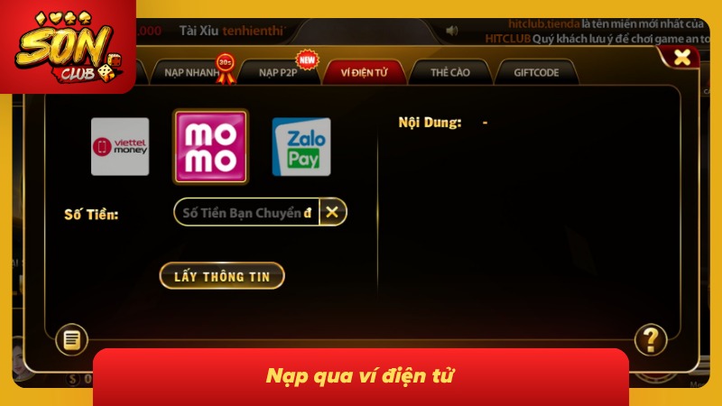 Nạp Tiền Sonclub Chi Tiết Từng Bước Và Cẩm Nang Giao Dịch 2 Hình thức nạp qua ví điện tử mang đến thao tác nhanh chóng thuận tiện