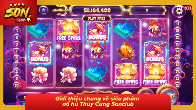 Nổ hũ Thủy Cung Sonclub vạn người mê