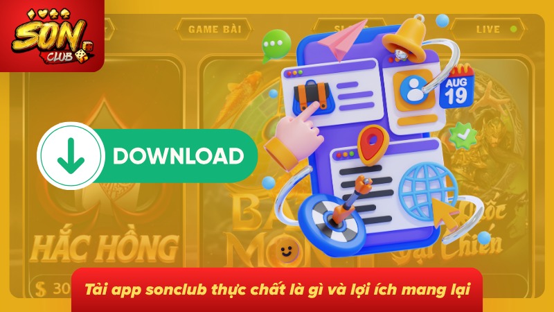 Chỉ Dẫn Tải App Sonclub – Bản Update Android iOS Chính Thức 1 Tìm hiểu sơ lược app Sonclub